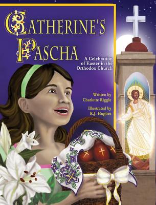 Catherine's Pascha - Charlotte Riggle