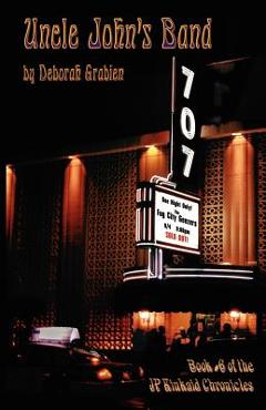 Poza produsului Uncle John's Band: Book #6 of the JP Kinkaid Chronicles - Deborah Grabien
