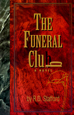The Funeral Club - Richard D. Stafford