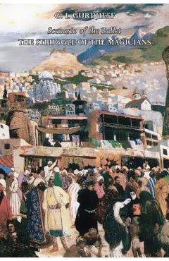 The Struggle of the Magicians: Scenario of the Ballet