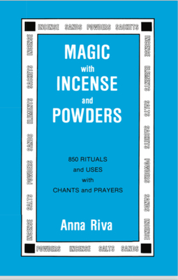 Magic with Incense and Powders - Anna Riva