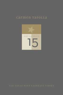 Carmen Tafolla: New and Selected Poems - Carmen Tafolla