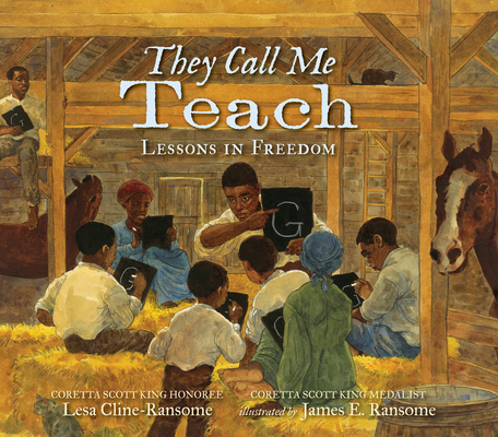 They Call Me Teach: Lessons in Freedom - Lesa Cline-ransome