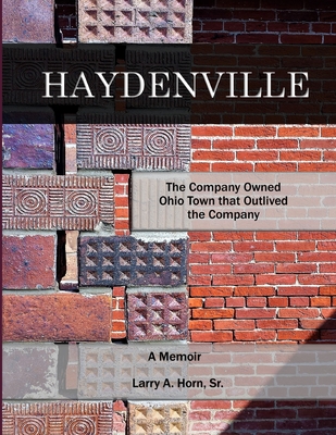 Coperta cărții 'Haydenville: The Company Owned Ohio Town that Outlived the Company - Gina Mcknight'