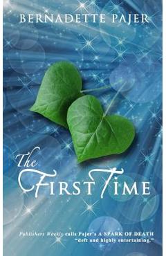 Coperta cărții 'The First Time: A Time Travel Romance - Bernadette Pajer'