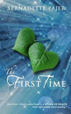 Coperta cărții 'The First Time: A Time Travel Romance - Bernadette Pajer'