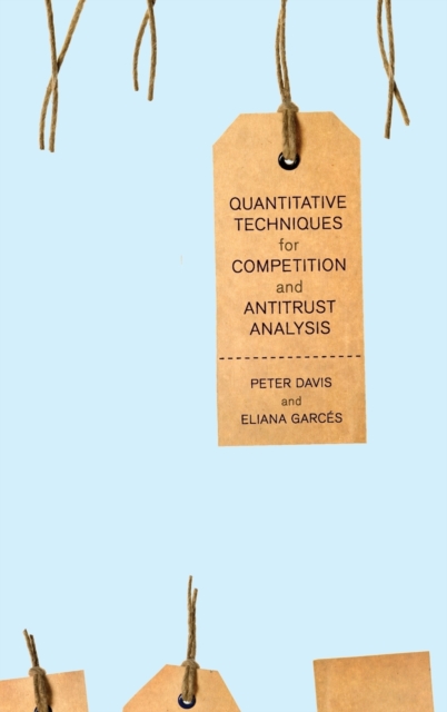 Quantitative Techniques for Competition and Antitrust Analysis - Peter Davis