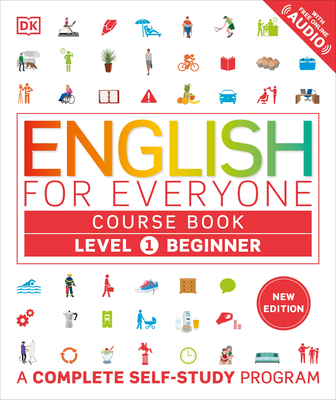 English for Everyone Course Book Level 1 Beginner: A Complete Self-Study Program - Dk