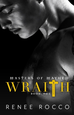 Wraith: A Second Chance Dark Romance - Renee Rocco