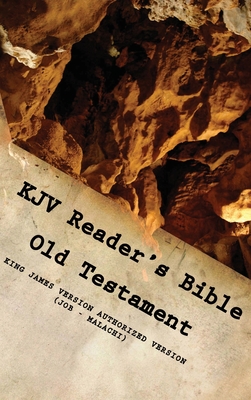 KJV Reader's Bible (Old Testament) JOB - MALACHI - Dw Christian Press