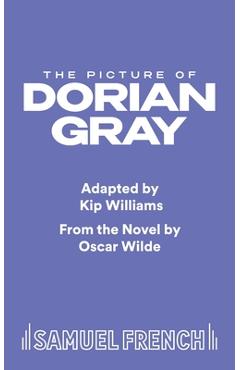 The Picture of Dorian Gray - Kip Williams