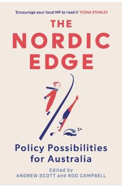 Poza produsului The Nordic Edge: Policy Possibilities in Australia - Rod Campbell