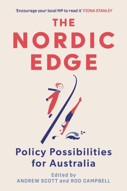 The Nordic Edge: Policy Possibilities in Australia - Rod Campbell