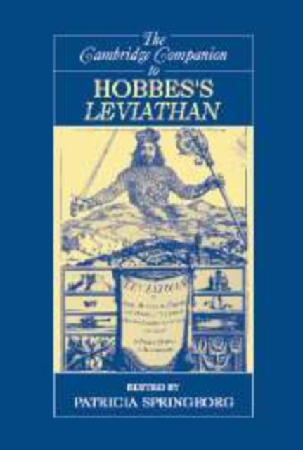 The Cambridge Companion to Hobbes's Leviathan - Patricia Springborg