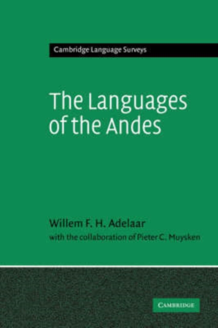 The Languages of the Andes - Willem F. H. Adelaar