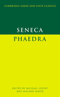 Seneca: Phaedra - Lucius Annaeus Seneca
