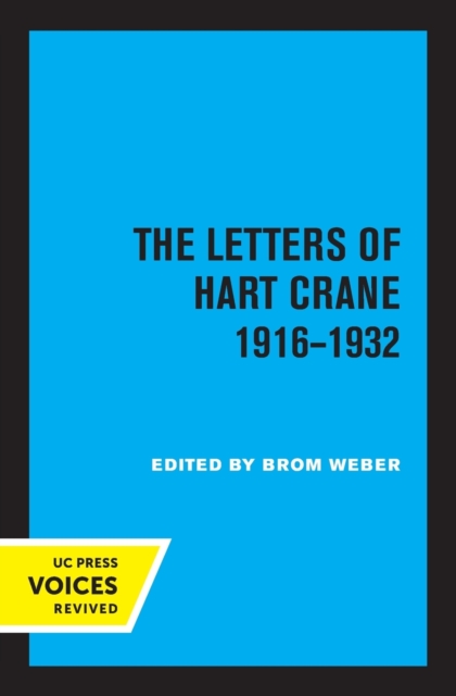 The Letters of Hart Crane, 1916-1932 - Brom Weber