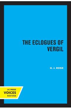 Poza produsului The Eclogues of Vergil: Volume 16 - H. J. Rose
