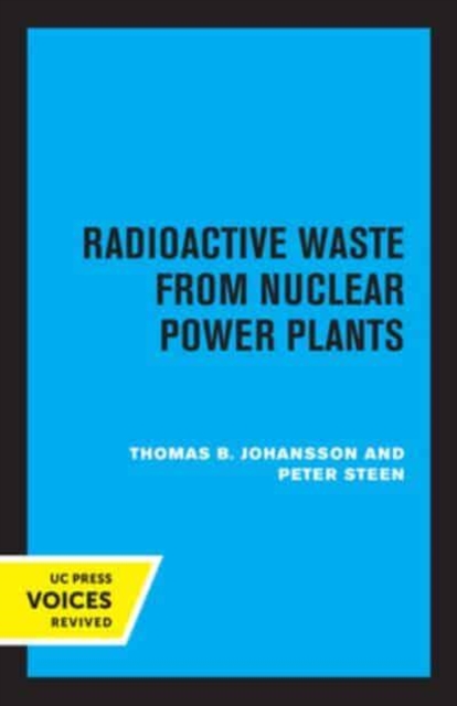 Radioactive Waste from Nuclear Power Plants - Thomas B. Johansson