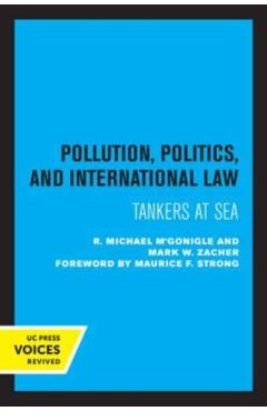 Poza produsului Pollution, Politics, and International Law: Tankers at Sea - R. Michael M'gonigle