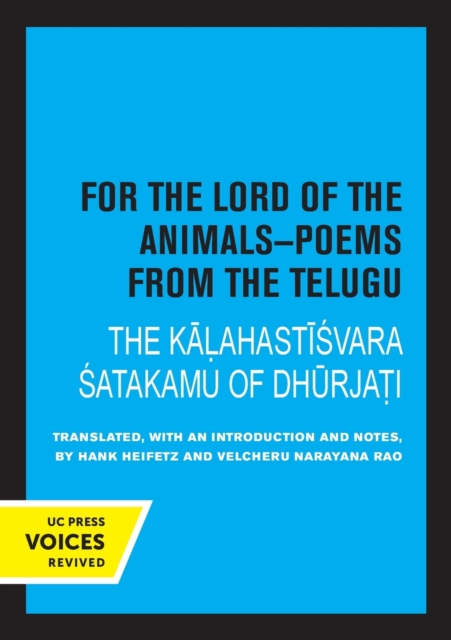 For the Lord of the Animals-Poems from the Telugu: The Kalahastisvara Satakamu of Dhurjati - Hank Heifetz