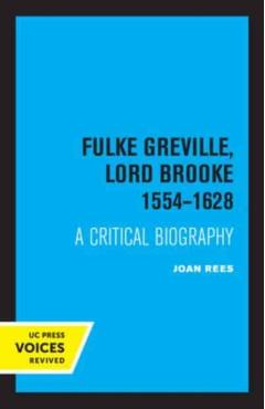 Poza produsului Fulke Greville, Lord Brooke 1554-1628: A Critical Biography - Joan Rees
