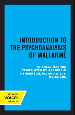 Poza produsului Introduction to the Psychoanalysis of Mallarme: Volume 10 - Charles Mauron