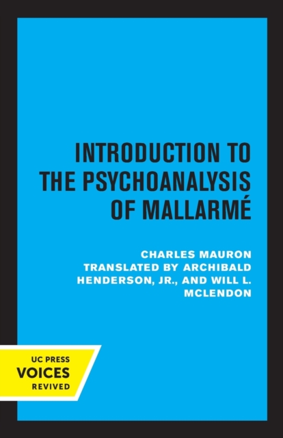 Introduction to the Psychoanalysis of Mallarme: Volume 10 - Charles Mauron