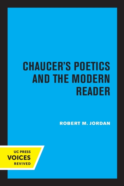 Chaucer's Poetics and the Modern Reader - Robert M. Jordan