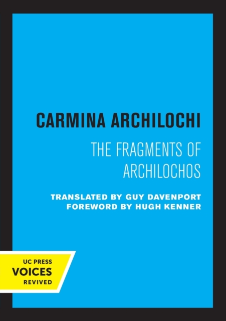 Carmina Archilochi: The Fragments of Archilochos - Carmina Archilochi