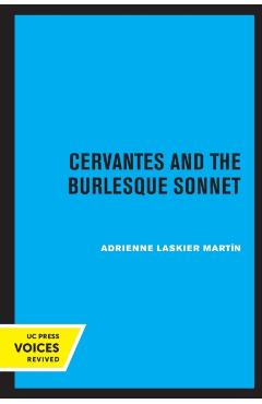 Poza produsului Cervantes and the Burlesque Sonnet - Adrienne Laskier Martin