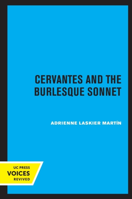 Cervantes and the Burlesque Sonnet - Adrienne Laskier Martin