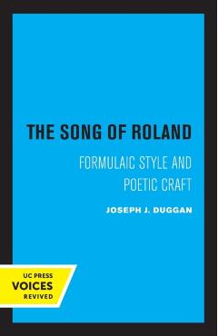 Poza produsului The Song of Roland: Formulaic Style and Poetic Craft Volume 6 - Joseph J. Duggan
