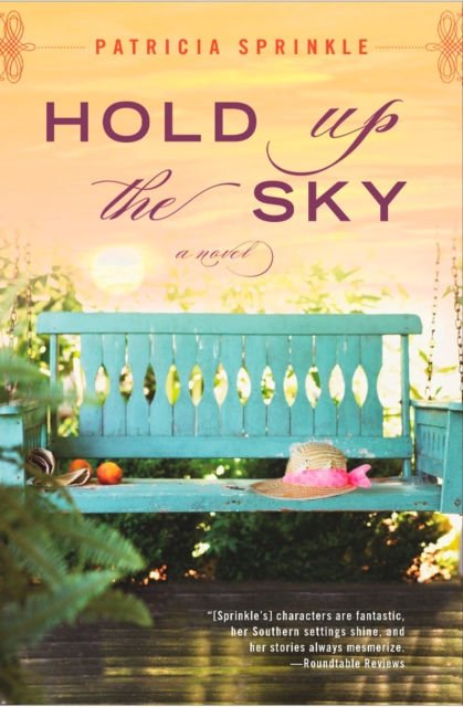 Hold Up the Sky - Patricia Sprinkle