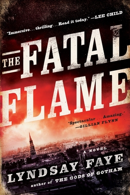 The Fatal Flame - Lyndsay Faye