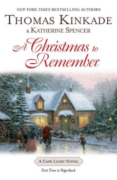 Coperta cărții 'A Christmas to Remember: A Cape Light Novel - Thomas Kinkade'