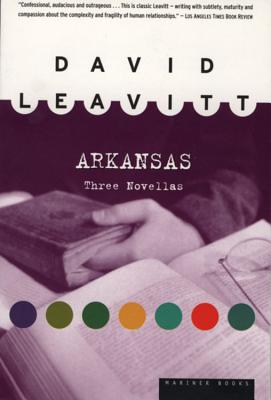 Coperta cărții 'Arkansas: Three Novellas - David Leavitt'