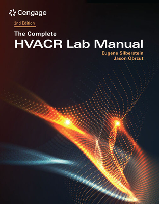 The Complete Hvacr Lab Manual - Eugene Silberstein