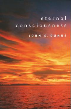 Poza produsului Eternal Consciousness - John S. Dunne