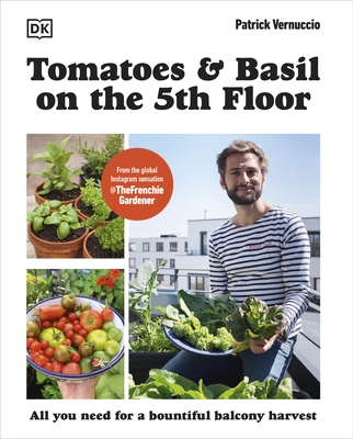 Tomatoes and Basil on the 5th Floor - Patrick Vernuccio