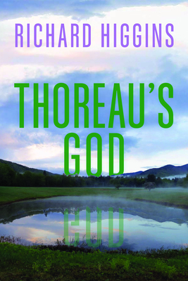 Thoreau's God - Richard Higgins