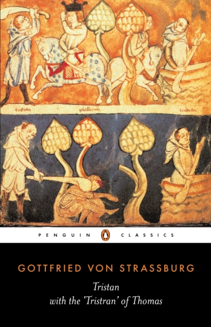 Tristan: With the Surviving Fragments of the 'Tristan of Thomas' - Gottfried Von Strassburg