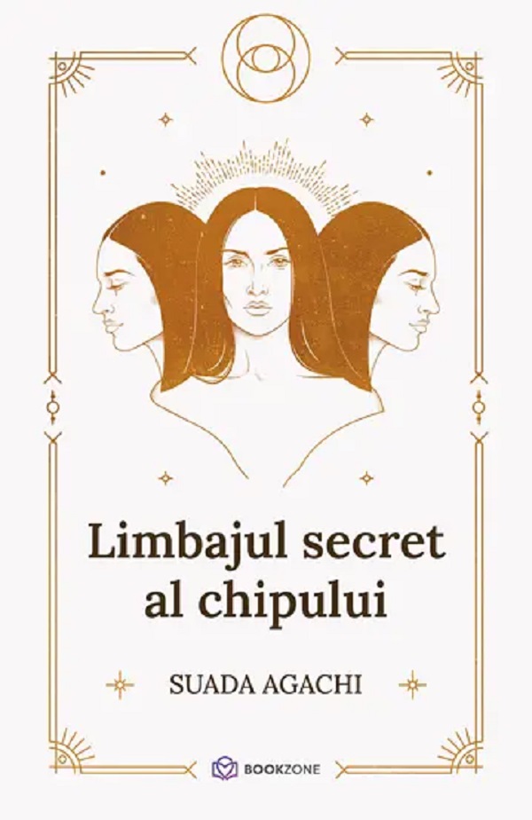 Limbajul secret al chipului - Suada Agachi