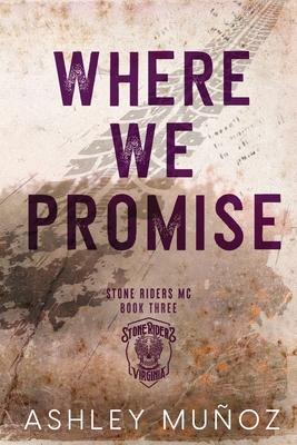 Where We Promise: Alternate Cover - Ashley Munoz