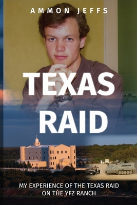 Texas Raid - Ammon Jeffs