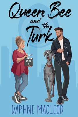Coperta cărții 'Queen Bee and the Turk: Take 1 - Daphne Macleod'