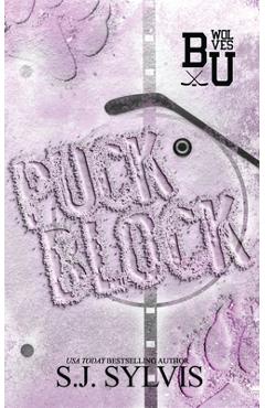 Coperta cărții 'Puck Block: A Brother's Best Friend Hockey Romance (Special Edition): A Brother's Best Friend Romance (Special Edition)'