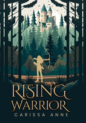 Rising Warrior - Carissa Anne