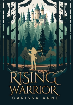 Rising Warrior - Carissa Anne
