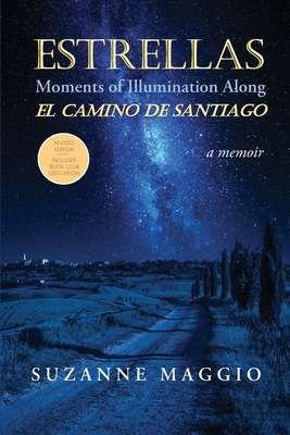 Coperta cărții 'Estrellas: Moments of Illumination Along El Camino de Santiago - Suzanne Maggio'